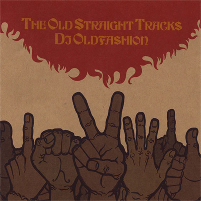 DJ OLDFASHION / THE OLD STRAIGHT TRACKS_d0112893_16172235.jpg