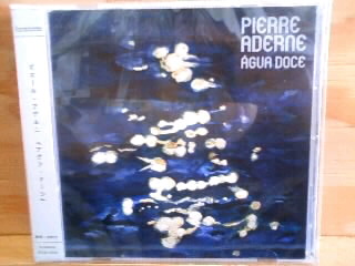Pierre Aderne / Agua Doce (Rip Curl Recordings) CD_b0125413_17354989.jpg