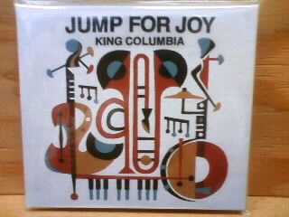 KING COLUMBIA / JUMP FOR JOY 　　　　　　 　　　(Chamfer Records) CD_b0125413_20779.jpg