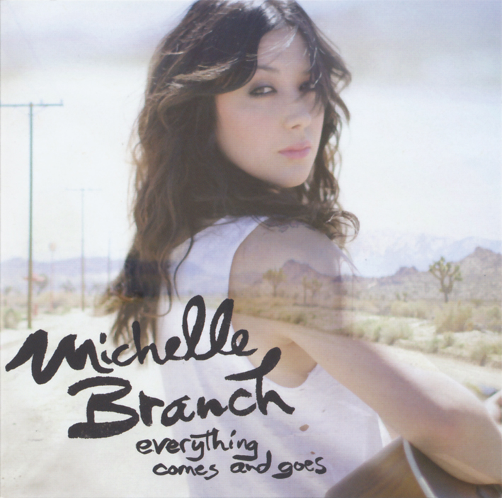 ミシェル・ブランチ（Michelle Branch）「Everything Comes and Goes」（2010年）_e0042361_2154250.jpg