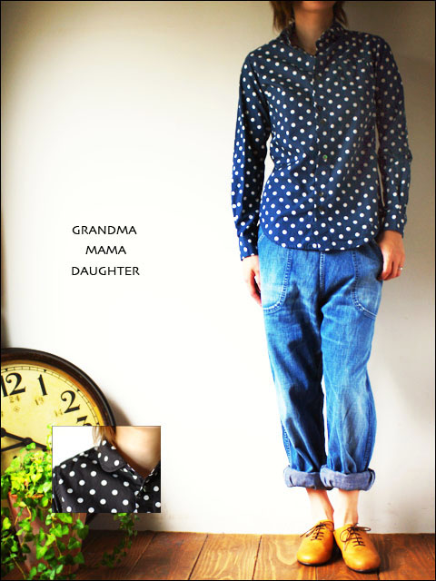  GRANDMA MAMA DAUGHTER [グランマ・ママ・ドーター] ラウンドカラードットシャツ [GS-030343]ADY\'S_f0051306_1438773.jpg