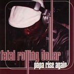 Fatai Rolling Dollar (5) : Bio & Discs_d0010432_723502.jpg