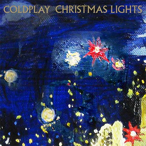 Coldplay  「Christmas Lights」＆Christmas songs_d0148729_21571372.jpg