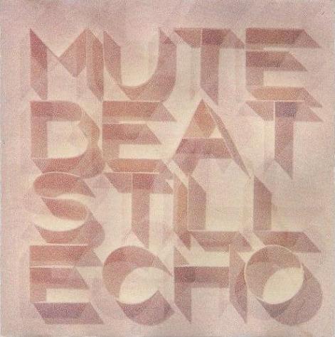 MUTE BEAT_b0168644_1024291.jpg