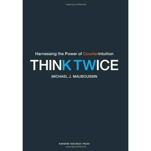 Think Twice: Harnessing the Power of Counterintuition_e0019200_16335354.jpg