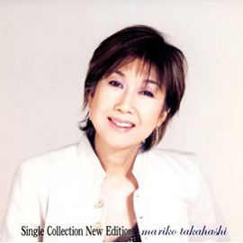 高橋真梨子 Single Collection New Edition(3枚組) : Kenny's