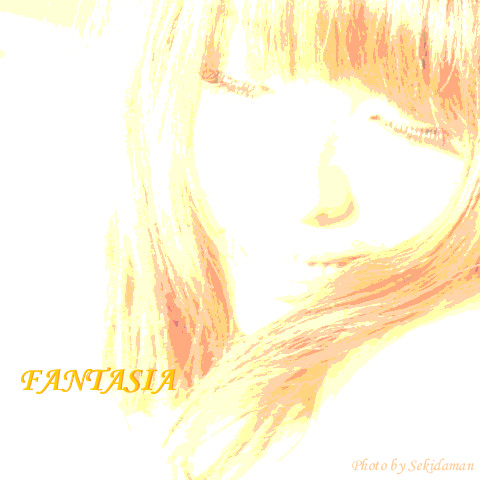 Fantagia ～幻想曲～_b0189104_0473547.jpg