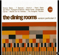 The Dining Rooms　ラウンジ系エレクトロ　♪_f0172313_1838945.jpg
