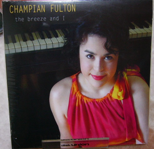 Champian Fulton Trio ～the Breeze & I_a0112282_2273690.jpg