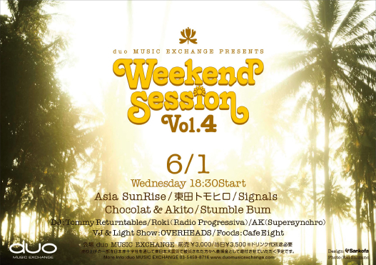 『Weekend Session 4』　渋谷duo MUSIC EXCHANGE _b0064005_74626.jpg