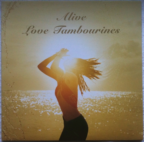 Love Tambourines - Alive : まわるよレコード ACE WAX COLLECTORZ