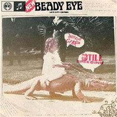 BEADY EYE /  Different Gear, Still Speeding_b0036733_943236.jpg