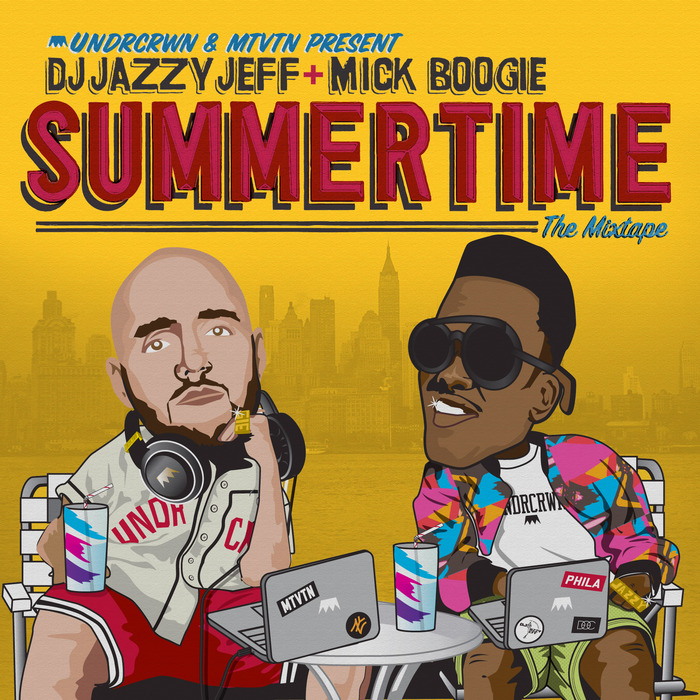 DJ Jazzy Jeff + Mick Boogie \"Summertime: The Mixtape”_a0127261_1904422.jpg