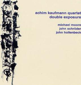 Achim Kaufmann Quartet 『Double Exposure』(leo;2000)_c0206731_11274130.jpg