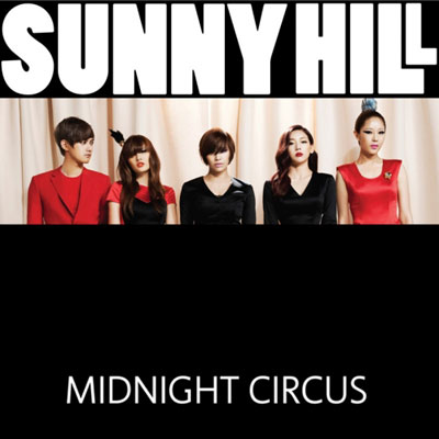 Sunny Hill 「Midnight Circus」_d0148729_2110015.jpg