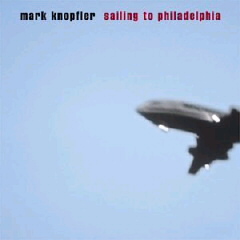 Sailing to Philadelphia/マーク・ノップラー_d0041508_2132375.jpg