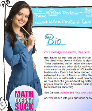 子役から女優、兼、米国No1の売れっ子数学書作家へ Danica McKellarさん_b0007805_0581356.jpg