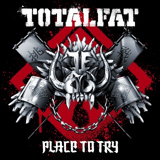 TOTALFAT New Single「Place to Try」_e0025035_1283063.jpg