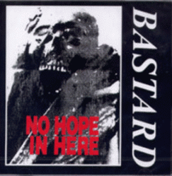 Bastard No Hope In Here 再入荷 Record Shop Dig Dig Bastard No Hope In Here 再入荷 Record Shop Dig Dig