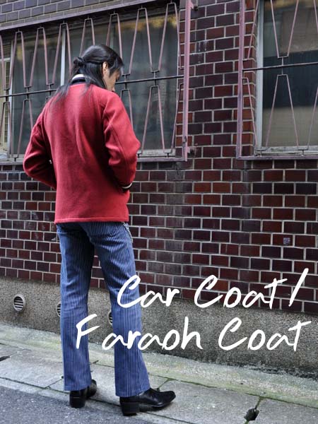 CAR COAT/FARAOH COAT_a0235618_14401661.jpg