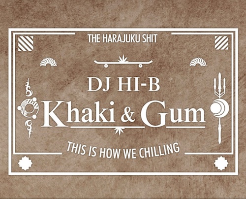 DJ HI-B / Khaki & gum_d0112893_23593330.jpg