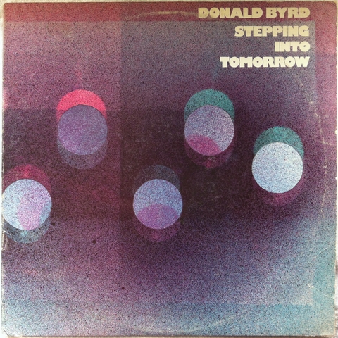 Donald Byrd ‎– Stepping Into Tomorrow : まわるよレコード ACE