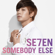 SE7EN　\"Somebody Else\" ミニアルバムリリース　です！_b0021101_22234841.jpg