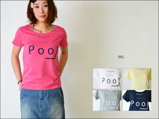 EEL [イール] NIGHT POOL [プリントTシャツ] [ESS-10506HL] LADY\'S　_f0051306_0225625.jpg