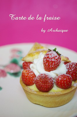 **Tarte de la fraise**_c0220186_11121377.jpg