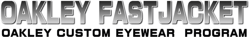 OAKLEY FASTJACKET O.C.E(オークリーファストジャケット カスタムアイウェア)開始!_c0003493_1015785.gif