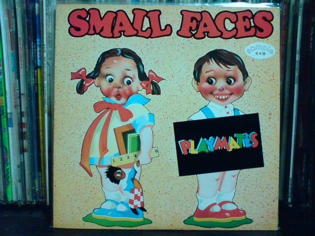 Playmates / Small Faces_c0104445_2361514.jpg