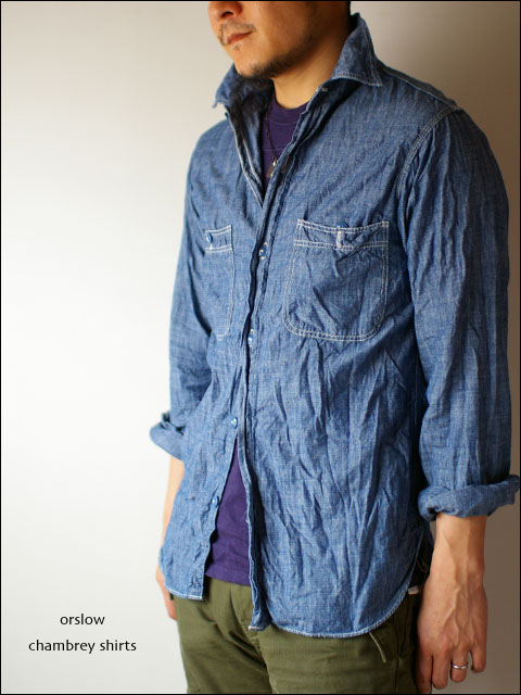  orslow [オアスロウ] chambray shirts [シャンブレーシャツ]　blue_f0051306_22212021.jpg