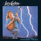 Strikes Twice__Larry Carlton_b0021712_8292890.jpg