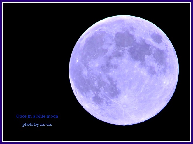 Blue moon_a0259615_22181321.jpg