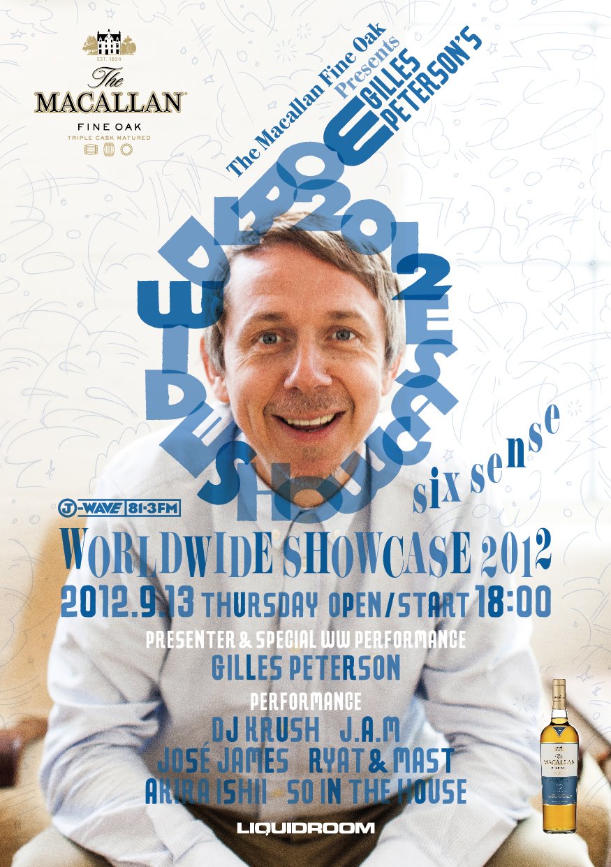 The MACALLAN FINE OAK presents J-WAVE Gilles Peterson’s WORLDWIDE SHOWCASE 2012 ~Sixth Sense~_b0054167_2352736.jpg