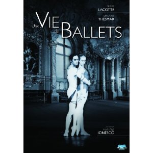 Une vie de ballets ーラコットとテスマーのドキュメンタリーー_f0008907_1233124.jpg