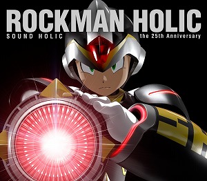 ファン待望の『ロックマン』と『SOUND HOLIC』の夢のコラボレーション!_e0025035_18102715.jpg