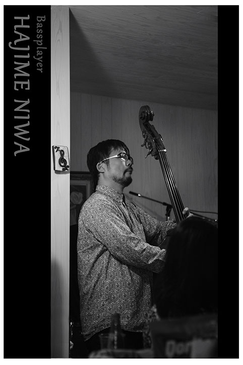 Bassplayer 丹羽　肇氏_e0127416_21509100.jpg
