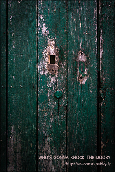 WHO\'S GONNA KNOCK THE DOOR?_f0100215_22561778.jpg