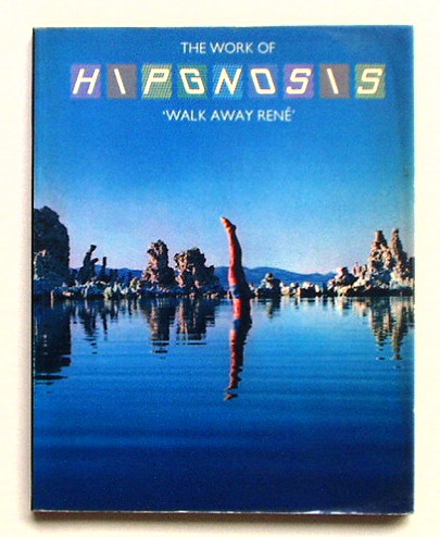 ヒプノシスの作品集「The Work of Hipgnosis-Walk Away René」（1978