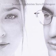 Feathers (2000)/Jeanette Lindstrom &Steve Dobrogosz _d0041124_13294015.jpg