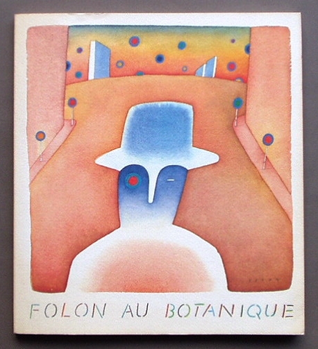 フォロン展の図録「Folon au Botanique」 : フォロニアム