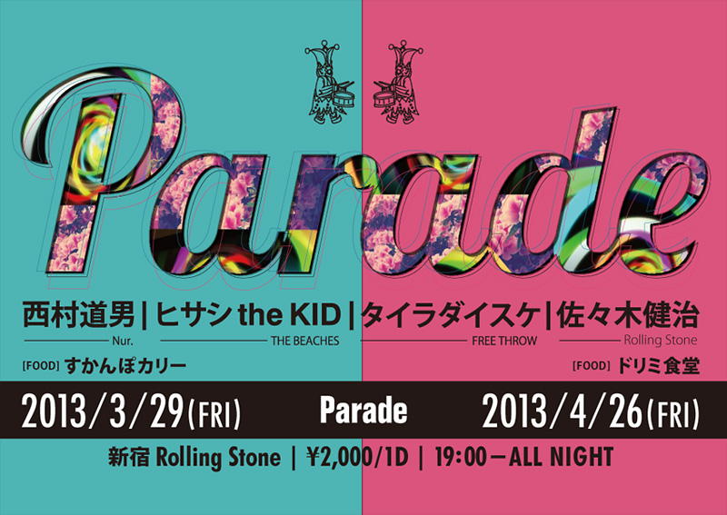 3/29 (FRI) 「Parade」 @新宿 Rolling Stone_e0153779_18443719.jpg