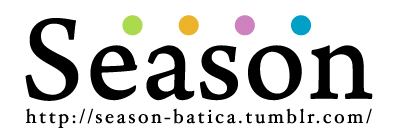 11/18 (MON) 「Season」 @恵比寿 Batica_e0153779_2033569.png
