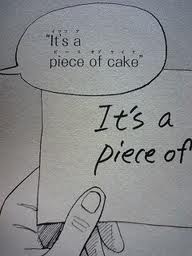 it\'s a piece of cake・・・?_b0213721_22505869.jpg