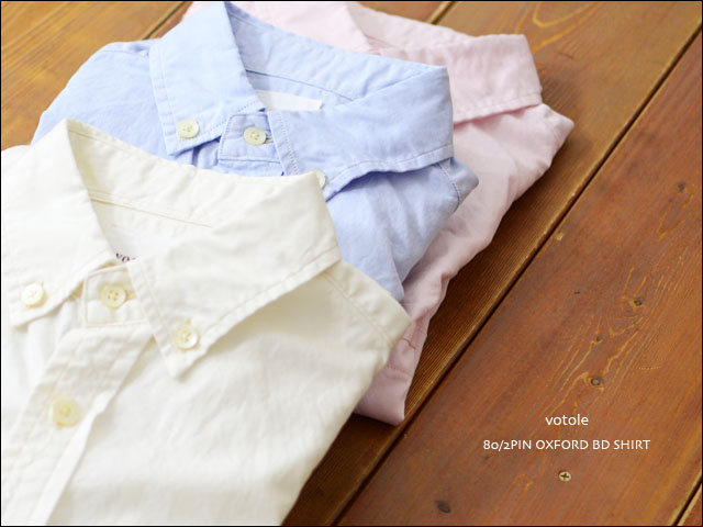 votole  80/2PIN OXFORD BD SHIRT_f0051306_18172238.jpg