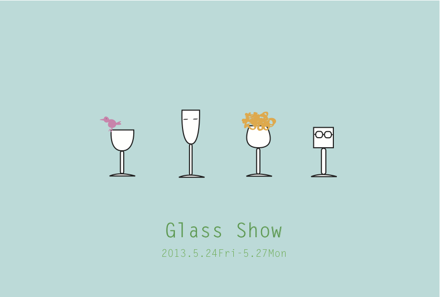 Glass Show 富山ガラス造形研究 研究科4人展_b0151262_1392958.jpg