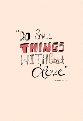 Do small things with great love!_b0289172_14571575.jpg