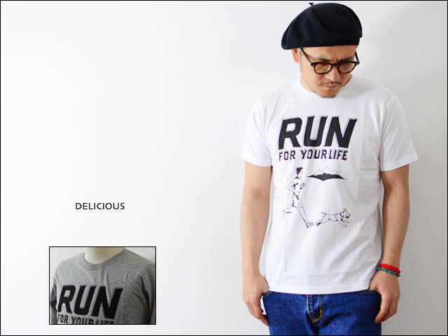 DELICIOUS [デリシャス] RUN FOR YOUR LIFE TEE／プリントTシャツ [dr005-131] _f0051306_1757338.jpg