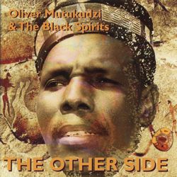 Oliver Mtukudzi | Bio & Discs (15) \"The Other Side\" 1995_d0010432_21513666.jpg